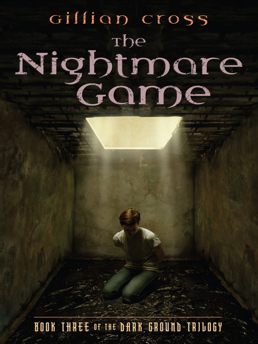 Title details for The Nightmare Game by Gillian Cross - Available